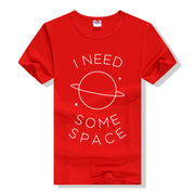 "I Need Some Space Short Sleeve T-Shirt"