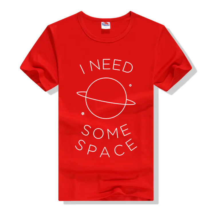 "I Need Some Space Short Sleeve T-Shirt"