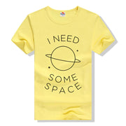 "I Need Some Space Short Sleeve T-Shirt"